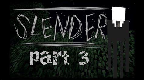Minecraft Slender Man Part 33 Youtube