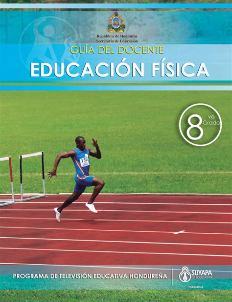 Libro De Texto Y Guía Del Docente De Educación Física De 8° Grado
