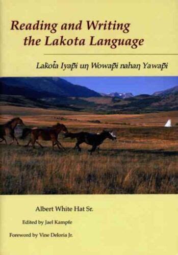 Reading And Writing The Lakota Language Lakota Lyapi Un Wowapi