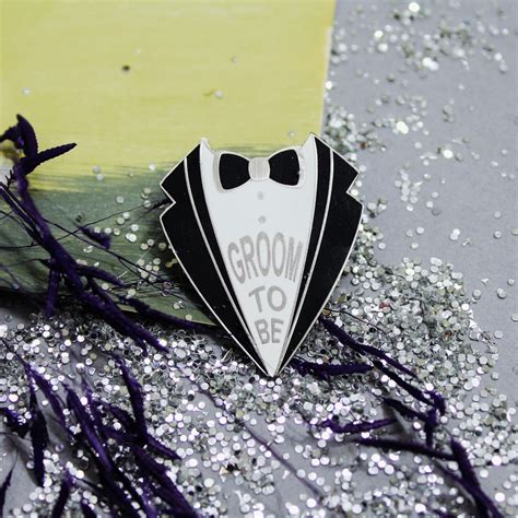 Groom To Be Pin Is For All The Trendsetters Out There Online Lapel Pin