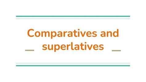 Comparing And Ranking With Comparatives And Superlatives Ppt