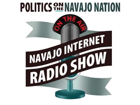 Navajo Internet Radio Show The World Voice On Navajo Politics 0514
