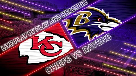Chiefs Vs Ravens Live Play By Play Reaction YouTube