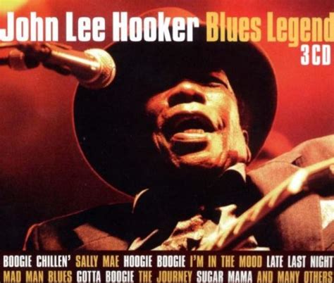 John Lee Hooker Blues Legend Cd Hitparade Ch