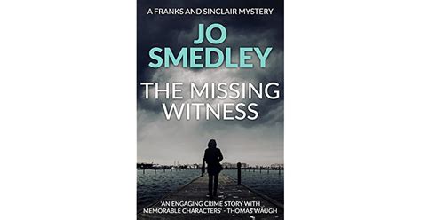 The Missing Witness By Jo Smedley