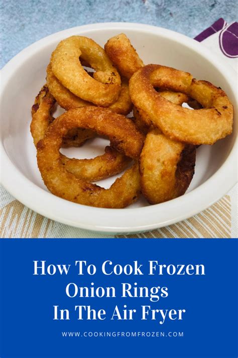 How To Cook Frozen Onion Rings In The Air Fryer Cooking From Frozen