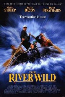 There has been recent interest in. The River Wild - Wikipedia