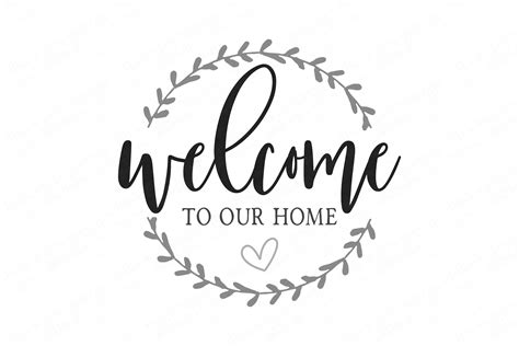 Welcome To Our Home Farmhouse Wreath Svg Dxf Eps Sign File 552723