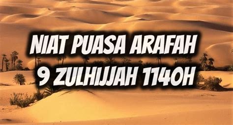 Berikut ini adalah tata cara dan niat untuk menjalankan puasa sunnah yang orang menyebutnya puasa idul. Niat Puasa Arafah 9 Zulhijjah 1440H - Kisahsidairy.com
