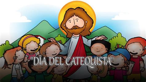 D A Del Catequista Youtube