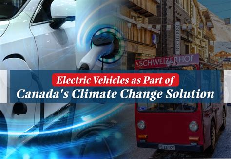 Electric Vehicles As Part Of Canadas Climate Change Solution