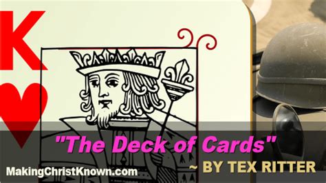Original lyrics of deck of cards song by bill anderson. A Christian Boy Uses a Deck of Cards for Prayer - Tex Ritter Video