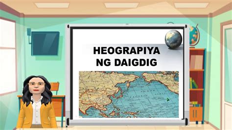 MELC Based Video Lesson In Araling Panlipunan Grade 8 Heograpiya Ng