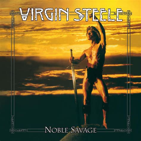 Virgin Steele Noble Savage Metal Written In Music