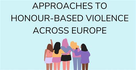 Approaches To Honour Based Violence Across Europe Panel Discussion March 9 2023 Online Event
