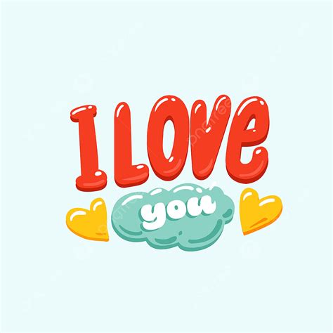 I Love You Vector Art Png I Love You Cute Text Design Love Love