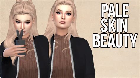 The Sims 4 Create A Sim Pale Skin Beauty Youtube