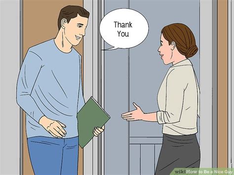 How To Be A Nice Guy 13 Steps With Pictures Wikihow