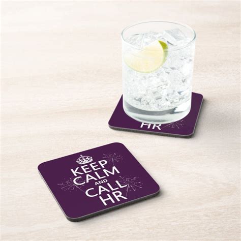 Keep Calm And Call Hr Any Color Drink Coaster Zazzle