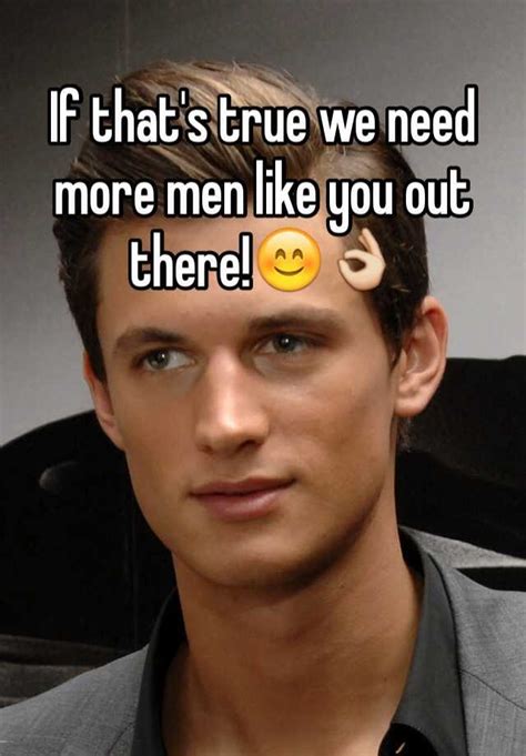 If That S True We Need More Men Like You Out There 😊👌