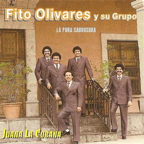 ‎juana La Cubana De Fito Olivares Y Su Grupo En Apple Music