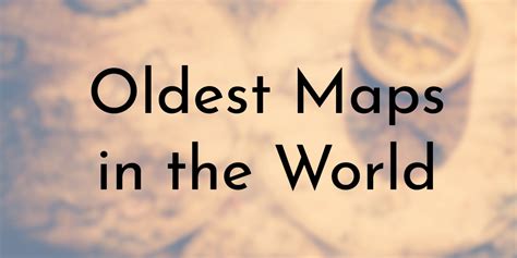 Google maps does more than just help you get from point a to point b. 9 Oldest Maps in the World | Oldest.org