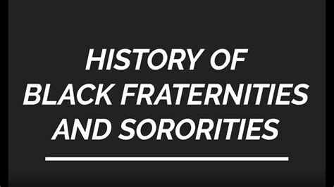 Black History Month History Of Black Fraternities And Sororities Youtube