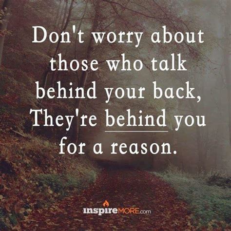 Behind Your Back For A Reason Talking Behind Your Back Quotes To