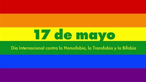 hoy es día internacional contra la transfobia bifobia y homofobia