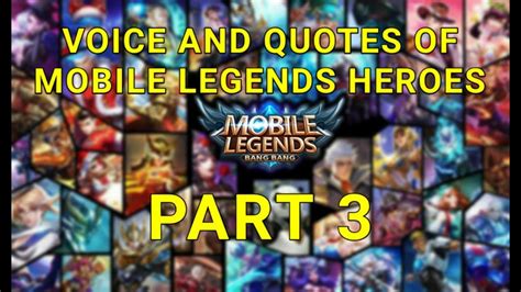 #yve #quotes #mobilelegends tag : Voice and Quotes of Mobile Legends Heroes Part 3 - YouTube