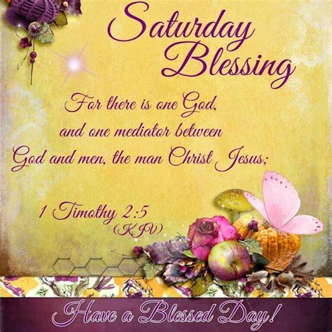 Saturday Blessings Have A Blessed Day Pictures Photos And Images For
