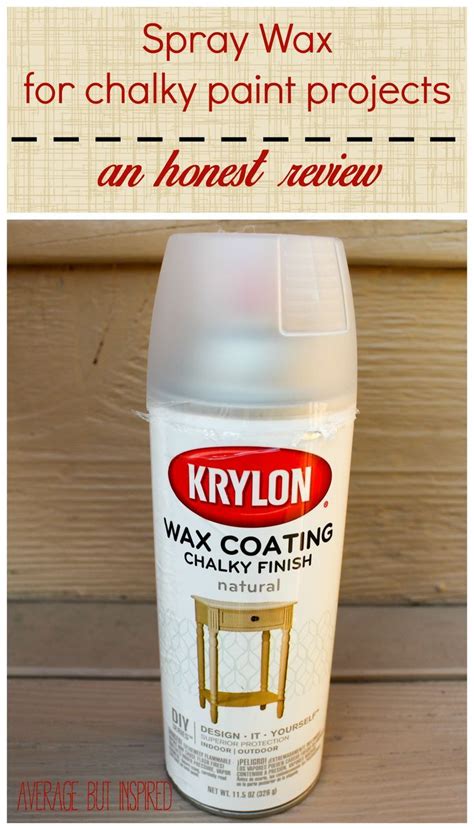A Spray Wax Product For Finishing Your Chalky Finish Paint Projects