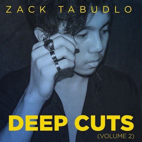 Zack Tabudlo Zack Tabudlo Deep Cuts 2015 2019 Vol 2 Lyrics And