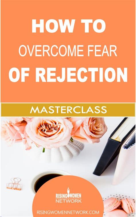 How To Overcome Fear Of Rejection Rising Women Network