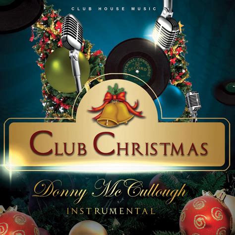 Club Christmas Instrumental Album De Donny Mccullough Spotify