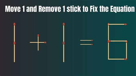 Brain Teaser Matchstick Puzzle Move 1 And Remove 1 Matchstick To Make