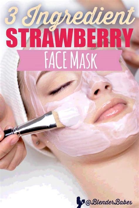 Strawberry Face Mask For All Skin Types Blender Babes