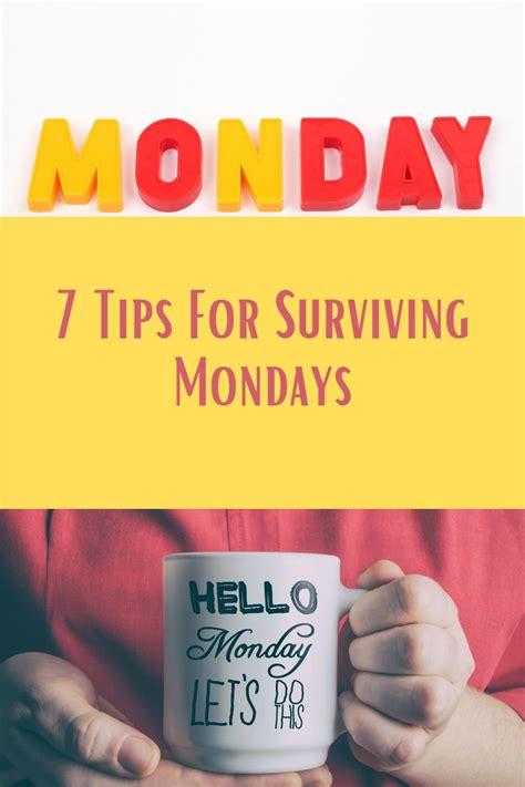 7 Tips For Surviving Mondays In 2020 Monday Motivation Monday Tips