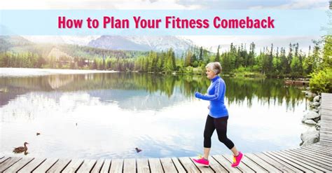 how to plan your fitness comeback [video and guide]