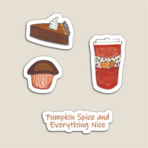 Pumpkin Spice And Everything Nice Sticker Pack Magnet By Artsyrabbit