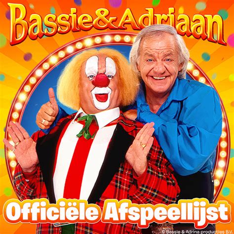 Bassie And Adriaan De Leukste Liedjes Playlist By Adrina Produkties B