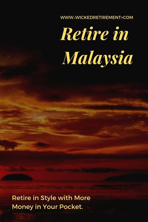 Retire In Malaysia Retirement Money Retirement Cards Retirement