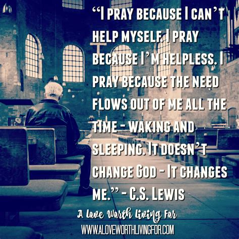 'i'm going to become more. My Favorite Christian Quotes — A Love Worth Living For