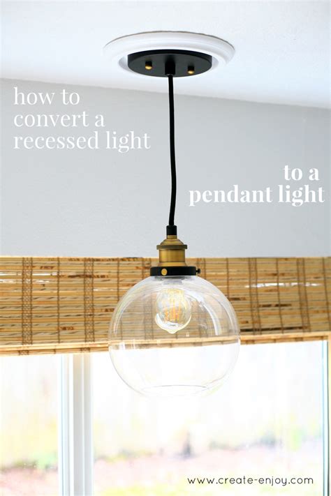 How To Convert A Can Light To A Pendant Light Non Electrical Tutorial