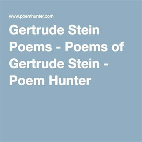 Gertrude Stein Poems Poems Of Gertrude Stein Poem Hunter Active