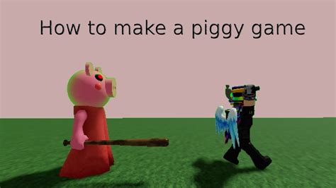 How To Make A Piggy Game Remake Part 1 Youtube