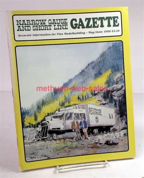 MAGAZINE NARROW GAUGE AND Short Line Gazette May June Logging Lumber PicClick