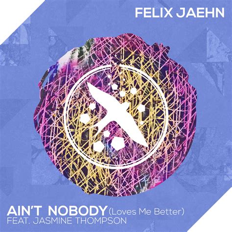 Felix Jaehn Aint Nobody Loves Me Better • Happyfanfr