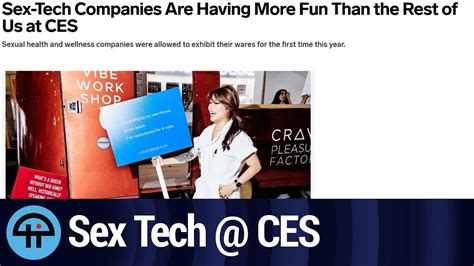Sex Tech Companies Are Back At Ces Youtube