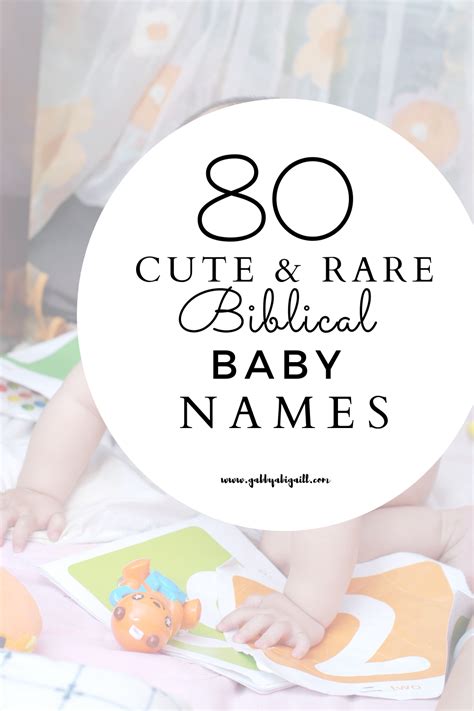 80 Cute Rare Biblical Baby Names GABBYABIGAILL Christian Baby Boy